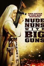Nude Nuns with Big Guns