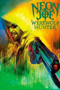 Neon Joe  Werewolf Hunter - Poster