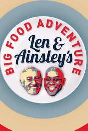 Len and Ainsley's Big Food Adventure