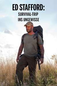Ed Stafford: Into the Unknown - Poster