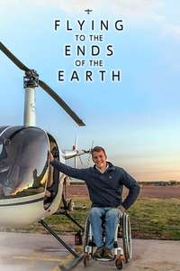 Flying to the Ends of the Earth - Poster