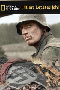 Hitler's Last Year - Posters