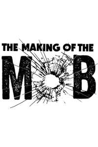 The Making of The Mob - Posters