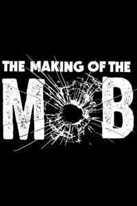 The Making of The Mob - Posters