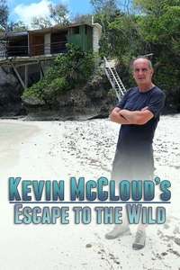 Kevin McCloud's Escape to the Wild - Poster