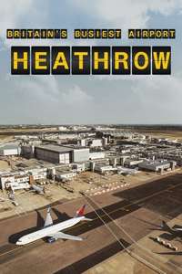 Britain's Busiest Airport: Heathrow - Posters