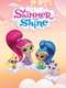 Shimmer and Shine