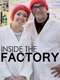Inside the Factory