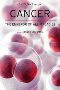 Cancer: The Emperor of All Maladies - Posters