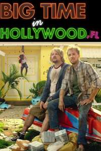 Big Time in Hollywood  Fl - Poster