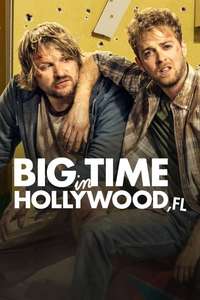 Big Time in Hollywood  Fl - Poster