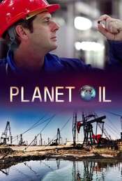 Planet Oil: The Treasure That Conquered the World