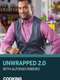 Unwrapped 2.0