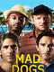Mad Dogs