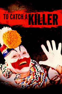 To Catch a Killer - Posters