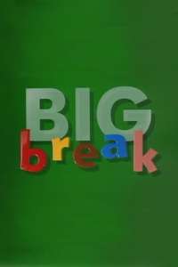 Big Break - Poster