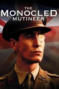 The Monocled Mutineer - Poster