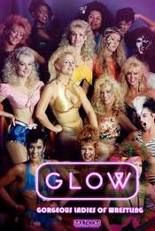 GLOW: Gorgeous Ladies of Wrestling