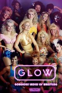 GLOW: Gorgeous Ladies of Wrestling - Poster