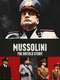 Mussolini: The Untold Story