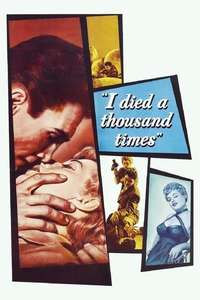 I Died a Thousand Times - Posters