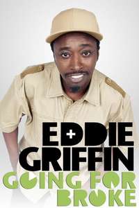 Eddie Griffin: Going For Broke - Poster
