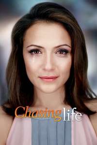 Chasing Life - Posters