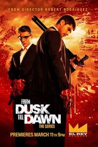 From Dusk till Dawn: The Series - Posters