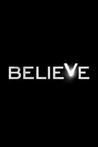 Believe - Posters