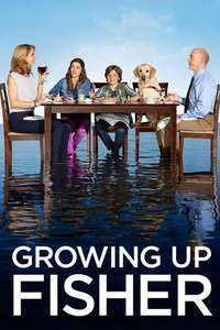 Growing Up Fisher - Posters