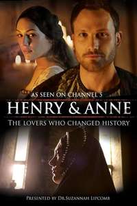 Henry and Anne: The Lovers Who Changed History - Poster