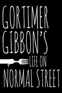 Gortimer Gibbon's Life on Normal Street - Poster