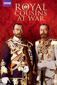 Royal Cousins at War - Poster