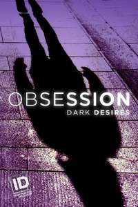 Obsession: Dark Desires - Poster