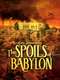 The Spoils of Babylon