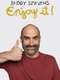 Brody Stevens: Enjoy It!
