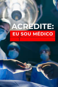 Trust Me  I'm a Doctor - Poster