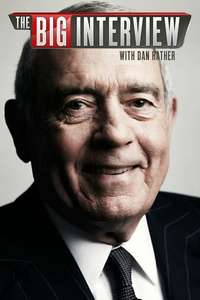 The Big Interview with Dan Rather - Poster