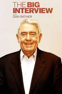 The Big Interview with Dan Rather - Poster