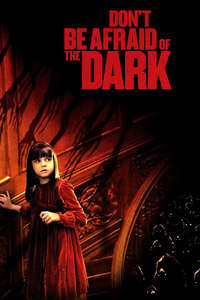 Don't Be Afraid of the Dark - Poster