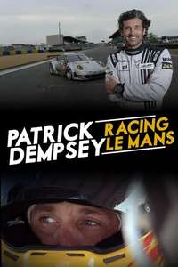 Patrick Dempsey: Racing LeMans - Poster