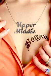 Upper Middle Bogan - Poster