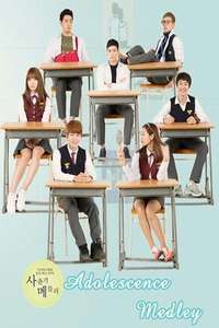 Adolescence Medley - Poster