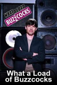 What a Load of Buzzcocks - Poster