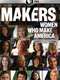Makers: Women Who Make America