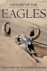History of the Eagles - Posters