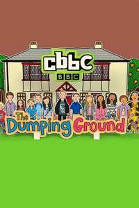 The Dumping Ground - Poster