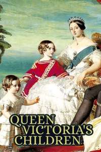 Queen Victoria's Children - Poster