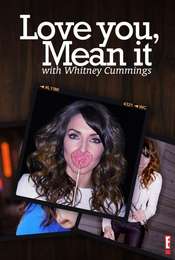 Love You  Mean It with Whitney Cummings