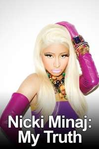 Nicki Minaj: My Truth - Poster